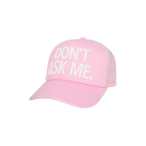 Palace DON'T ASK TRUCKER SWEET PINK - Style 4